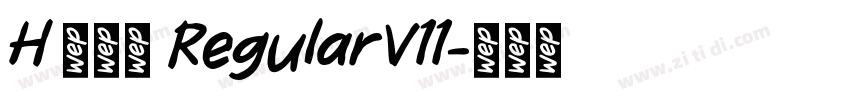 H 新雅兰 RegularV11字体转换